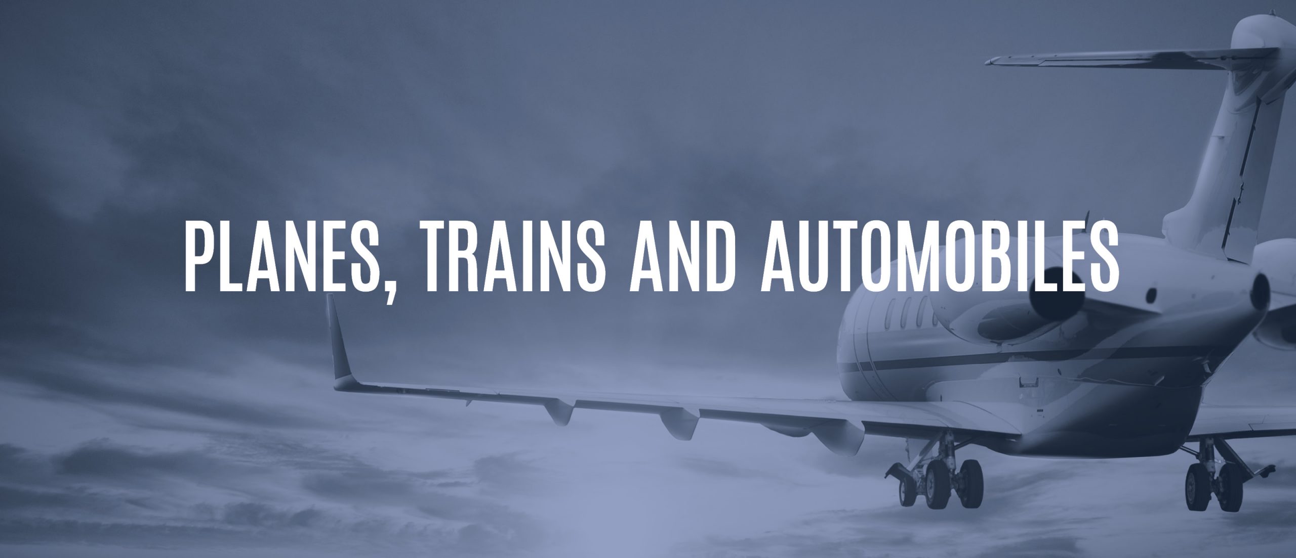 Blog Title - Planes, Trains, and Automobiles